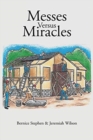 Messes Versus Miracles - Book