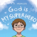 God is My Superhero - Book