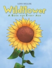 Wildflower : A Book for Every Age - Book