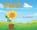 Sunburst Sally the Sunflower - Book