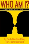Who Am I? : Searching for Identity - eBook