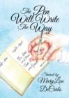 The Pen Will Write The Way - eBook