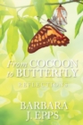 From Cocoon To Butterfly : Reflections - eBook