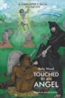 Touched by an Angel : A Gangster's Saga Volume One - Book
