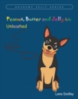 Peanut, Butter, and Jelly kids : Unleashed - eBook