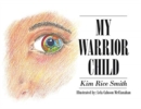 My Warrior Child - Book