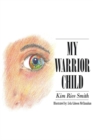 My Warrior Child - eBook