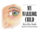 My Warrior Child - Book
