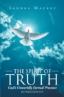 The Spirit of Truth : God's Unworldly Eternal Presence Revised Edition - eBook