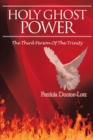 Holy Ghost Power : The Third Person of the Trinity - eBook