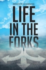 Life in the Forks - Book