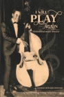 I Will Play Again : Unfulfilled Music Dreams - eBook
