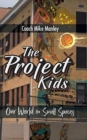 The Project Kids : Our World in Small Spaces - Book