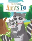 That's What Aunts Do - Book