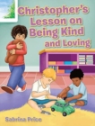 Christopher's Lesson on Being Kind and Loving - Book