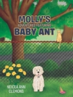 Molly's Adventures Featuring Baby Ant - Book