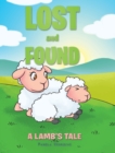 Lost and Found : A Lamb's Tale - Book