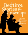 Bedtime Stories for Grownups - eBook