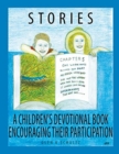 Stories : A Children's Devotional Book Encouraging Their Participation - Book