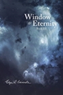 Window to Eternity : Book III - Book