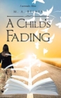 A Child's Fading - Book