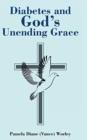 Diabetes and God's Unending Grace - Book