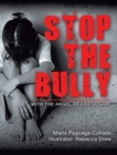 Stop the Bully : With the Angel of Friendship - Book