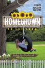 Homegrown on the Farm : Honed by Life and Blessed of God - eBook