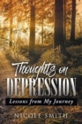 Thoughts on Depression : Lessons from My Journey - Book