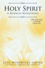 Holy Spirit : A Ruwach Refreshing: Bible Study Guide: A Beautiful Glorious She - eBook