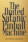 The United Satanic Pinball Machine - eBook