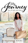My Journey : One of Faith and Hope - Book