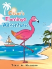 Oscar's Flamingo Adventures - Book