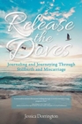 Release the Doves : Journaling and Journeying Through Stillbirth and Miscarriage - Book