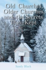 Old Churches, Older Churches, and the Secrets They Kept - Book