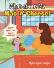 What about My Mac 'n' Cheese! - eBook
