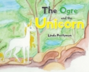 The Ogre and the Unicorn - Book