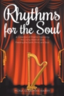 Rhythms for the Soul : A Collection of Poems Inspired by the Living Word of God Feeding the Spirit, Mind, and Soul - eBook