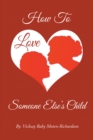 How to Love Someone Else's Child - eBook