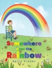 Somewhere over the Rainbow - Book