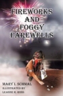 Fireworks and Foggy Farewells - Book