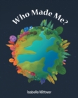 Who Made Me? - eBook