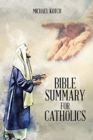 Bible Summary for Catholics - Book