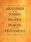 Meanings of the Names of People and Places in the Old Testament - Book