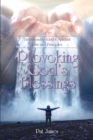 Provoking God's Blessings : Understanding God's Spiritual Laws and Principles - eBook