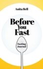 Before You Fast : Fasting Journal - Book