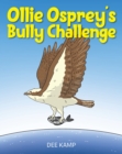 Ollie Osprey's Bully Challenge - eBook