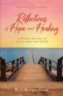 Reflections of Hope and Healing : A Poetic Journey of Love, Loss, and Faith 12-Week Devotional Journal - eBook