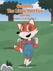 Cuddles the Little Red Fox : Cuddles's First Adventure - Book