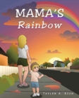 Mama's Rainbow - Book